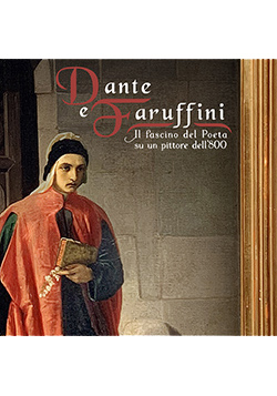 Dante e Faruffini. Il fascino del Poeta su un pittore dell’800
