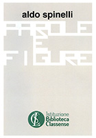 Aldo Spinelli. Parole e figure