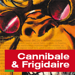 Cannibale & Frigidaire