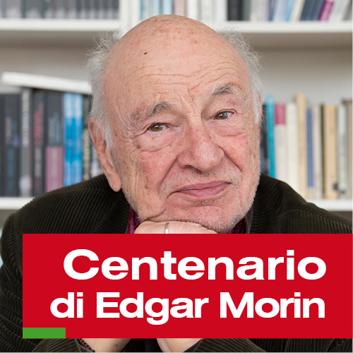 Centenario di Edgar Morin