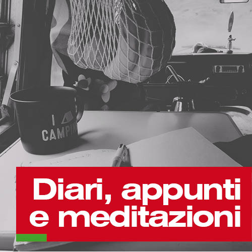 Diari, appunti e meditazioni