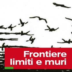 Frontiere limiti e muri