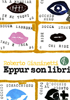 Roberto Gianinetti. Eppur son libri