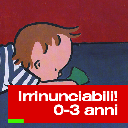 Irrinunciabili 0-3 anni