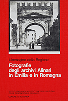 Fotografie degli archivi Alinari in Emilia e in Romagna